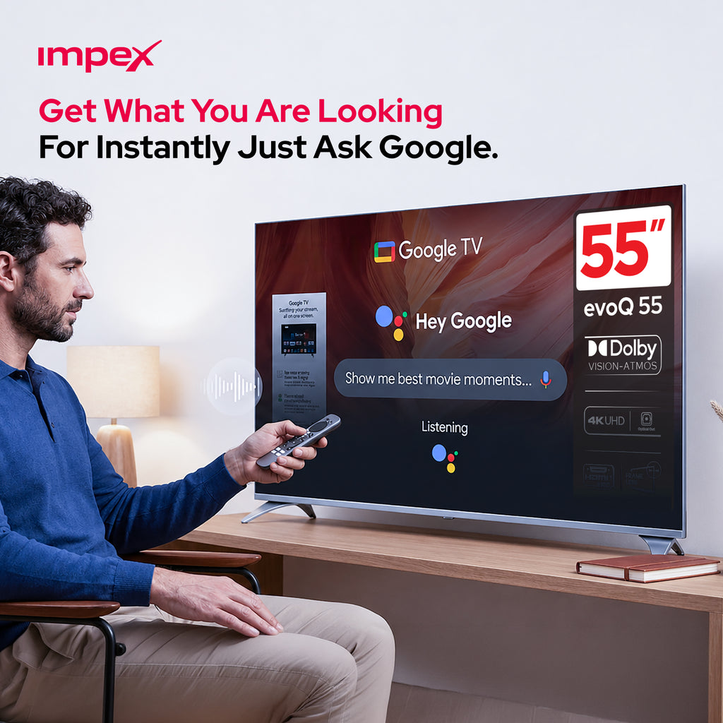 IMPEX 55 inch QLED UHD GOOGLE LED TV 12OHZ evoQ 55S4QLC2R120