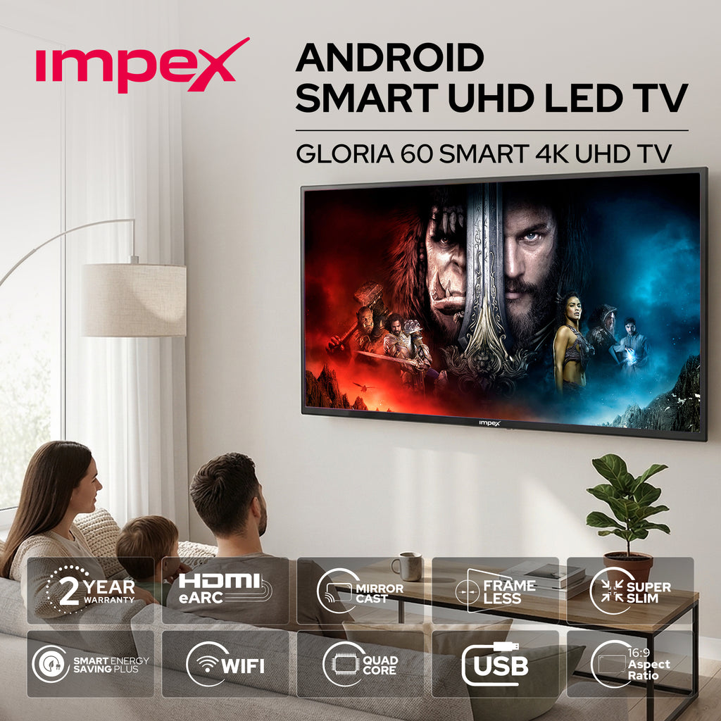 IMPEX 60 INCH 4K UHD SMART LED TV GLORIA 60 SMART